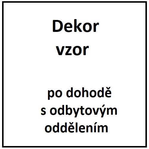 b.VZOR jiný dekor na dotaz